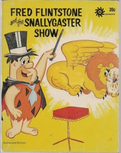 Fred Flintsone and the Snallygaster Show (Durabook, 1972).